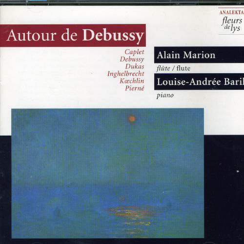 Debussy/ Marion/ Baril - Some Unusual French Music for