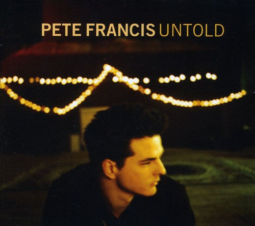 Pete Francis - Untold