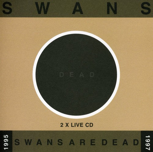 Swans - Swans Are Dead