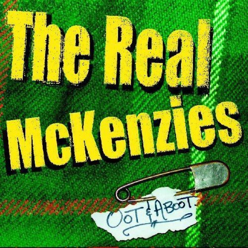 The Real McKenzies - Oot & Aboot