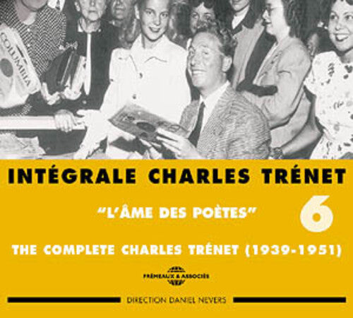Charles Trenet - Vol. 6-L'ame Des Poetes 1939-1951