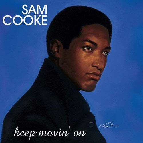 Sam Cooke - Keep Movin On