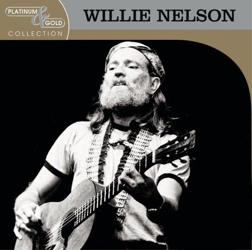 Willie Nelson - Platinum & Gold Collection