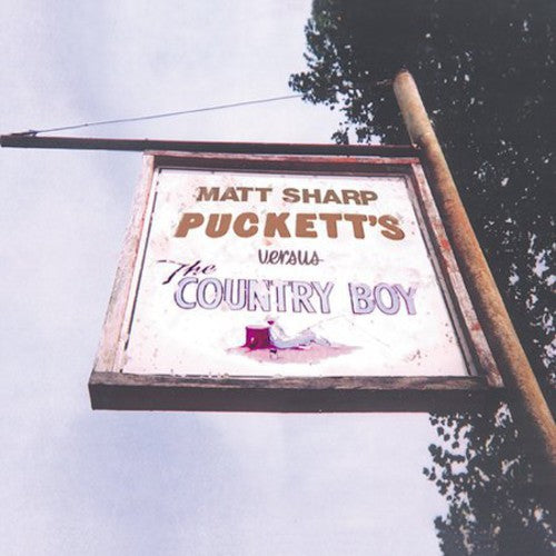 Matt Sharp - Puckett's Versus the Country Boy
