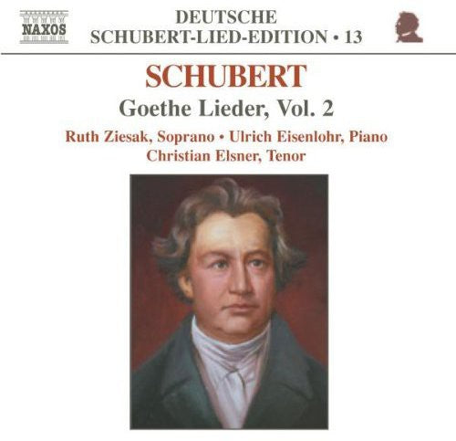 Schubert/ Ziesak/ Eisenlohr/ Elsner - Goethe Lieder 2