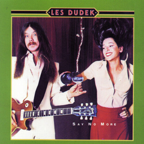 Les Dudek - Say No More