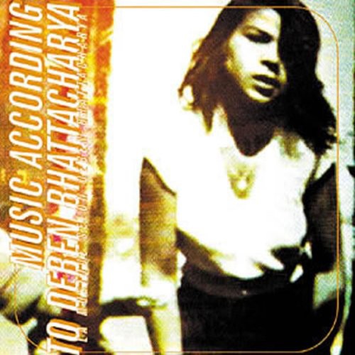 Music According to Deben Bhattacharya/ Various - Music According to Deben Bhattacharya