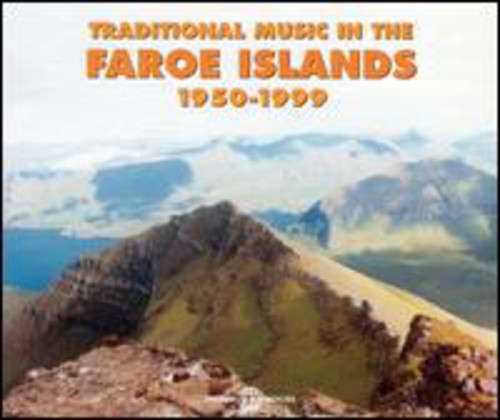 Traditional Music in the Faroe Islands 1950/ Var - Traditional Music in the Faroe Islands 1950-99