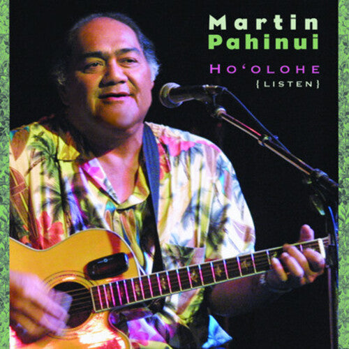 Martin Pahinui - Ho'olohe (Listen)