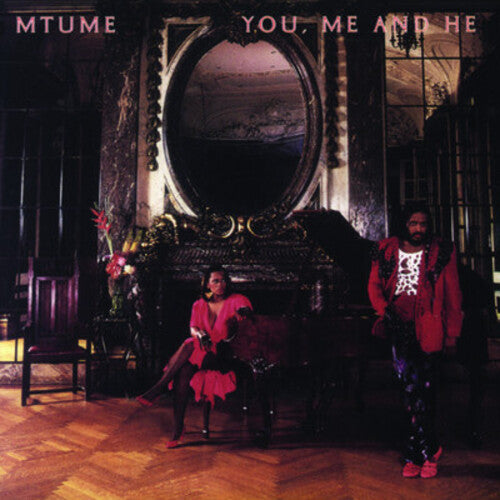 Mtume - You Me & He