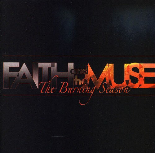 Faith & Muse - The Burning Season