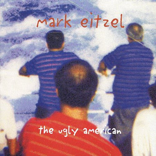 Mark Eitzel - Ugly American