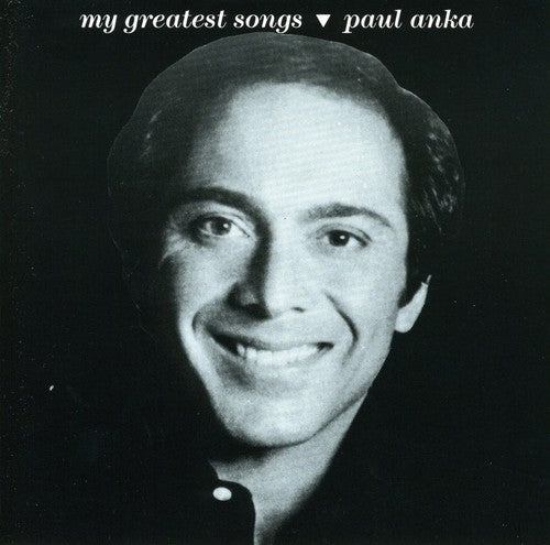Paul Anka - My Greatest Songs