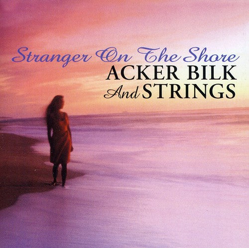 Acker Bilk - Stranger on the Shore: Anthology