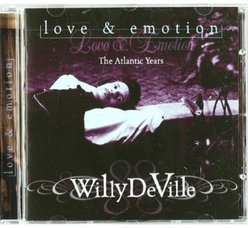 Willy Deville - Love & Emotion: Atlantic Years