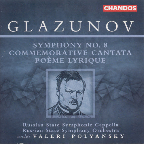 Glazunov/ Kuznetsova/ Grivnov/ Polyansky - Sym 8 Op. 83/Lyric Poem Op. 12/&
