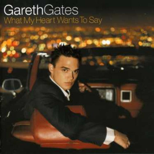 Gareth Gates - What My Heart Wants to Say