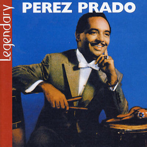 Perez Prado - Legendary