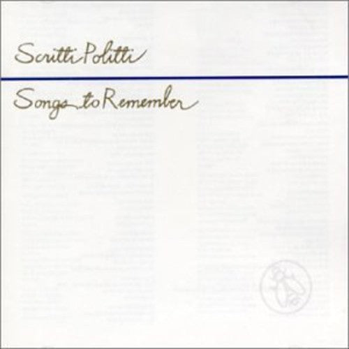 Scritti Politti - Songs to Remember
