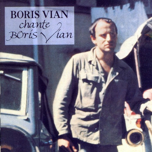Boris Vian - Boris Vian Chante Boris Vian