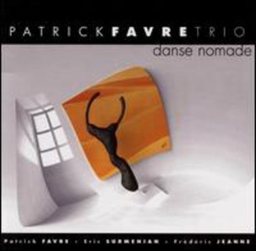 Patrick Favre - Danse Nomade