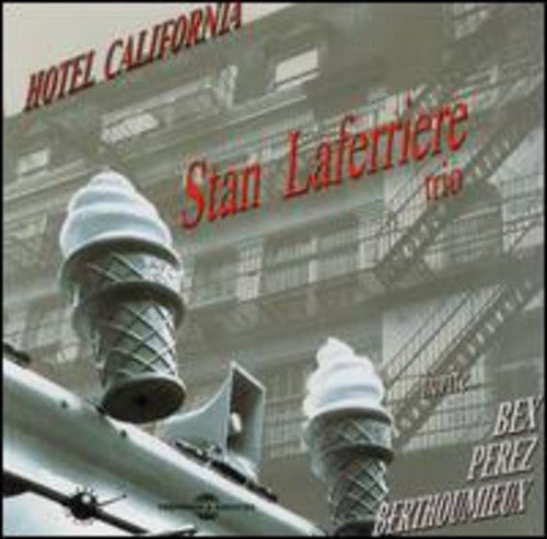 Stan Laferriere - Hotel California