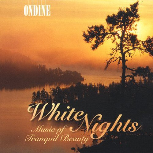 White Nights: Music of Tranquil Beauty/ Various - White Nights-Music of Tranquil