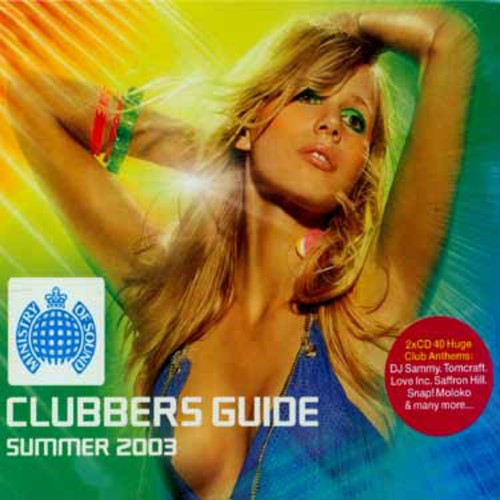 Ministry of Sound: Clubber's Ibiza Summer 2003 - Clubber's Guide Summer 2003