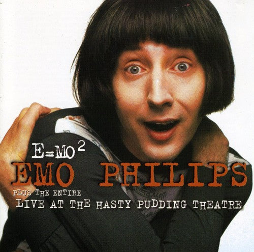 Emo Philips - E=Mo2/Live from the Hasty