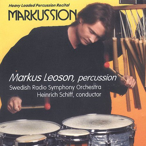 Masson/ Leoson/ Schiff/ Swedish Radio So - Markussion: Heavy Loaded Percussion Recital
