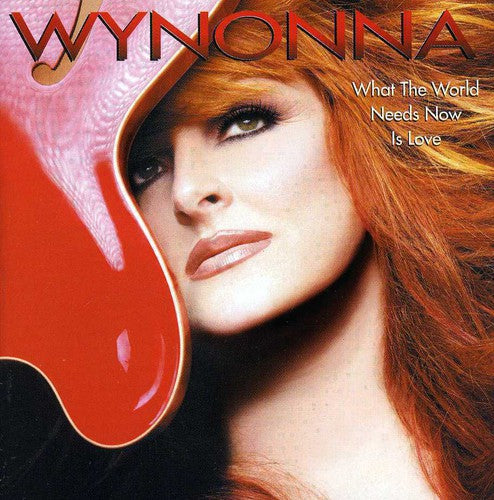 Wynonna Judd - What the World Needs Now Is Love