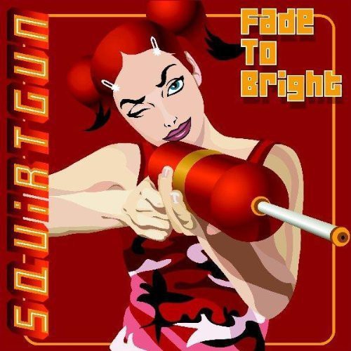 Squirtgun - Fade to Bright