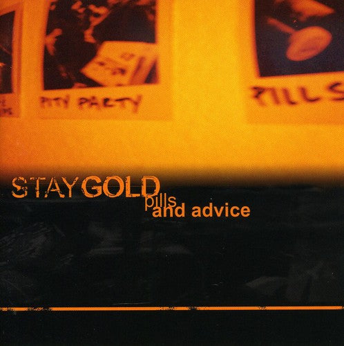Stay Gold - Pills And Advice