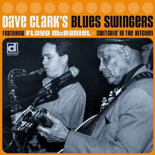 Dave Clark Blues Swingers - Switchin' In The Kitchen