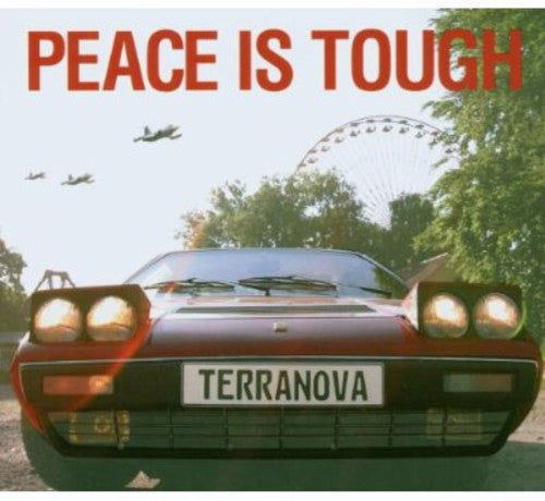 Terranova - Peace Is Tough