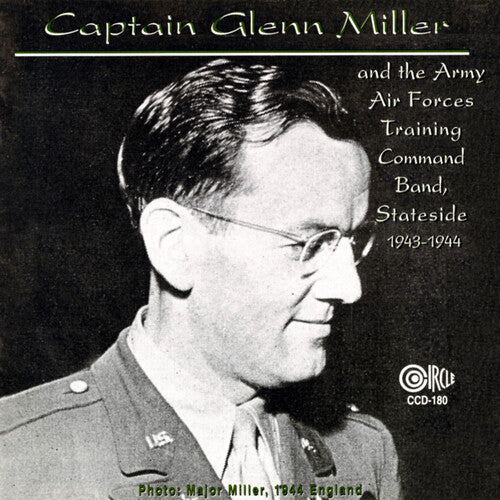 Glenn Miller & His American Ai - I Sustain The Wings Broadcasts, 1943-44