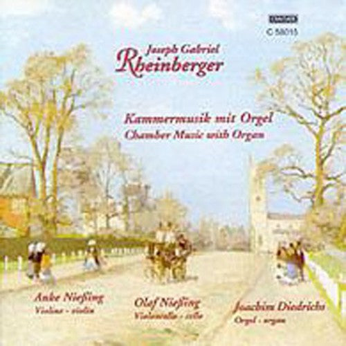 Rheinberger/ Diedrichs/ Niessing - Chamber Music with Organ