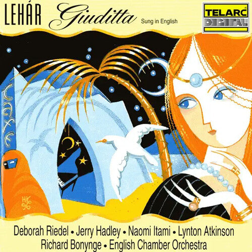 Lehar/ Hadley/ Riedel/ Atkinson/ Bonynge - Lehar: Giuditta