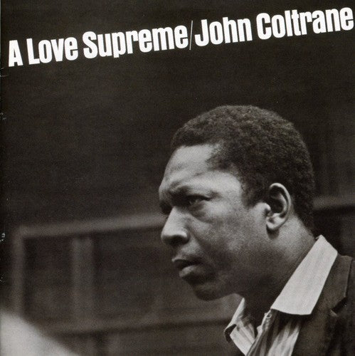 John Coltrane - Love Supreme