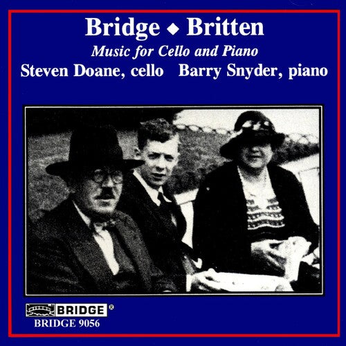 Bridge/ Britten/ Doane/ Snyder - Cello & Piano Music