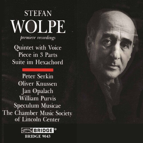 Wolpe/ Serkin/ Knussen - Quintet with Voice