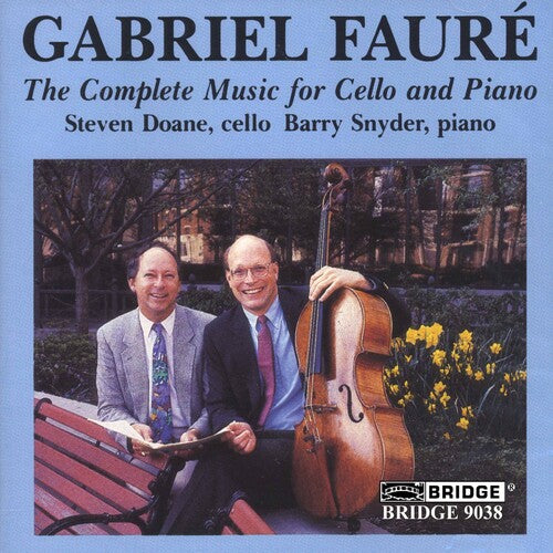 Faure/ Doane/ Snyder - Complete Music for Cello & Piano