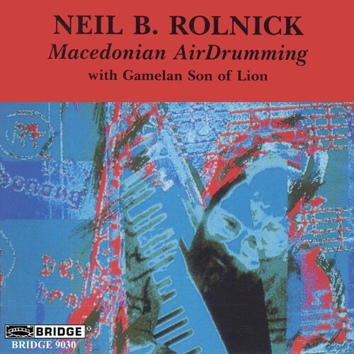 Rolnick/ Gamelan Son of Lion - Macedonian Air Drumming