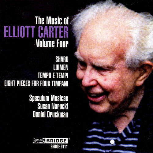 Carter/ Starobin/ Purvis/ Narucki/ Druckman - Music of Elliott Carter 4