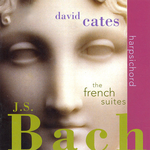 Bach/ Cates - French Suites
