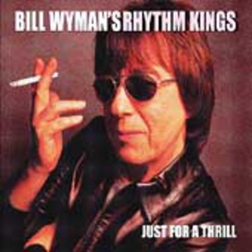 Bill Wyman - Just For Thrill