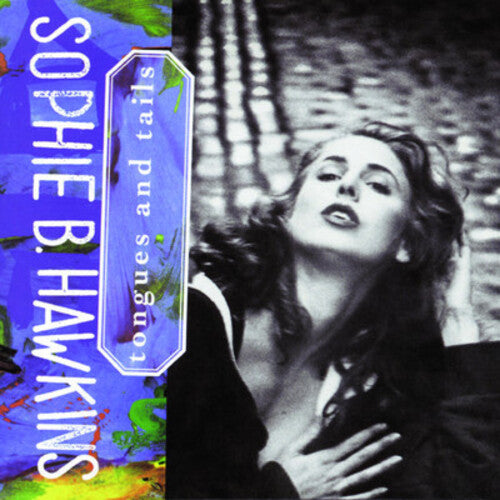 Sophie Hawkins - Tongues & Tails