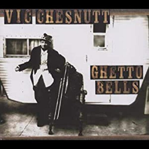 Vic Chesnutt - Ghetto Bells