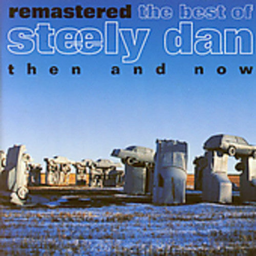 Steely Dan - Best of Steely Dan Then & Now