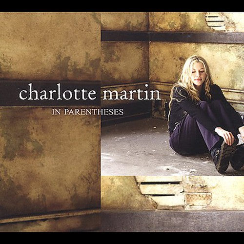 Charlotte Martin - In Parentheses